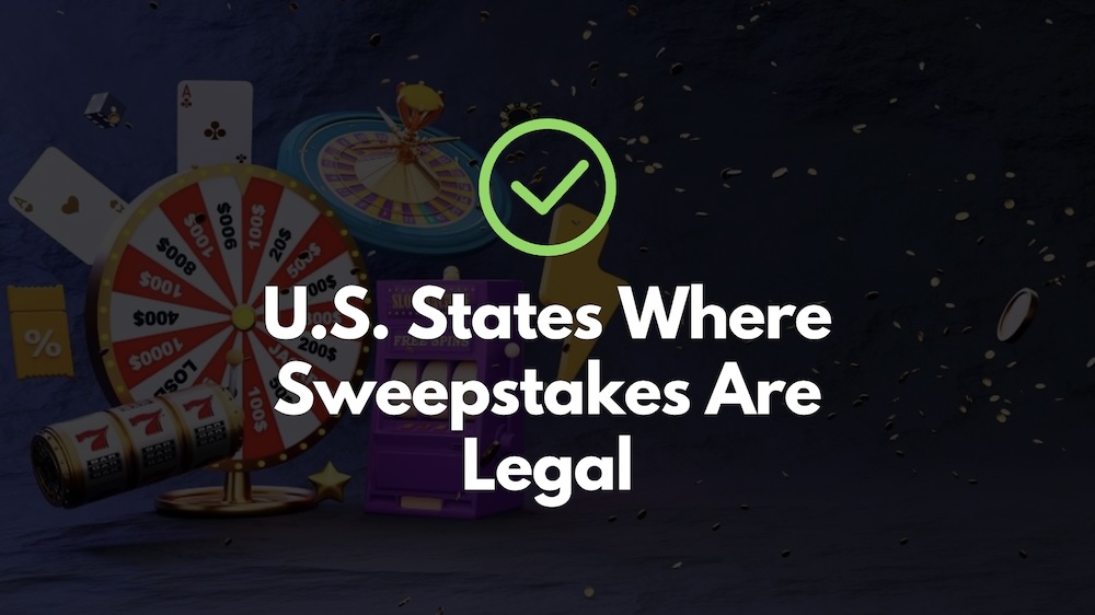U.S. States where sweepstakes are legal